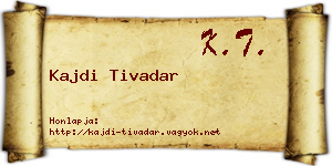 Kajdi Tivadar névjegykártya